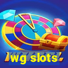 wg slots